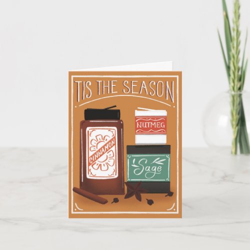 Tis the Season Spices Thanksgiving  Holiday Card