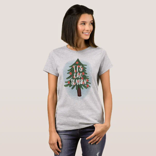 tis the season T-Shirt | Zazzle