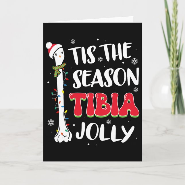 Tis The Season Tibia Jolly Bone Orthopedic Christm Card (Front)