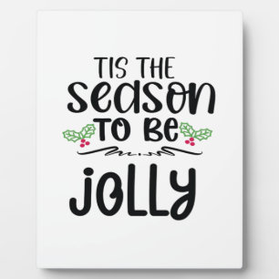 Tis The Season To Be Careful New Year Celebration Plaque