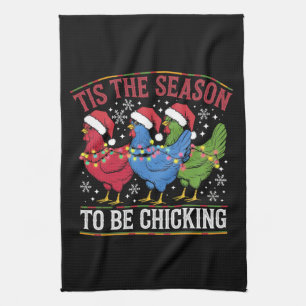 Tis The Season To Be Chicking Xmas Chicken Western Kitchen Towel