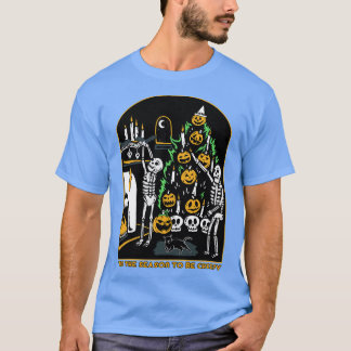 Tis the Season to be Creepy TShirt