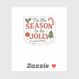 Tis The Season To Be Design Creative Style Sticker
