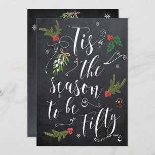 Tis the season to be fifty christmas holiday invitation