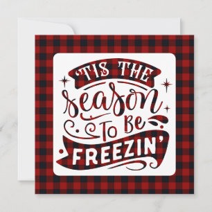 Tis the Season to be Freezin Buffalo Plaid Winter