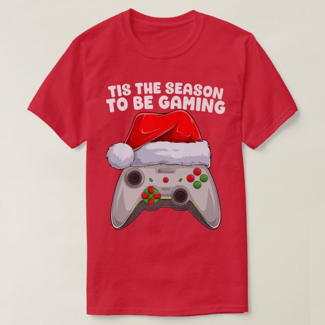 Tis the Season to be Gaming Christmas Video Gamer  T-Shirt (Design Front)