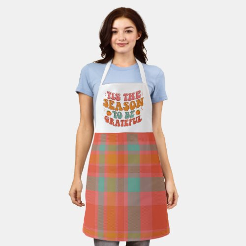 Tis The Season To Be Grateful Plaid Thanksgiving Apron