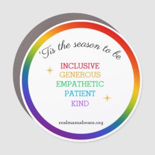 Tis the season to be inclusive Car Magnet