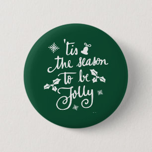 tis the season to be jolly button