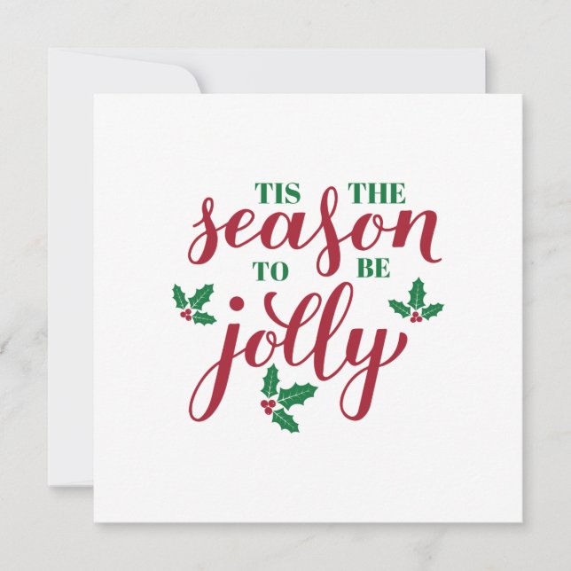 Tis the season to be jolly calligraphy. Christmas Card (Front)