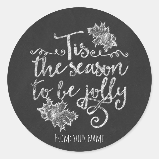 Tis the Season to be Jolly Chalkboard Holiday Classic Round Sticker (Front)