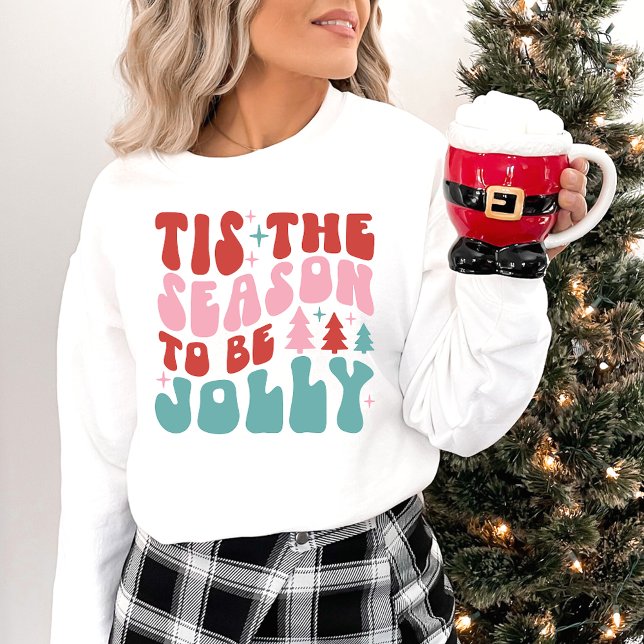 'Tis the Season to Be Jolly Christmas Sweatshirt (Creator Uploaded)