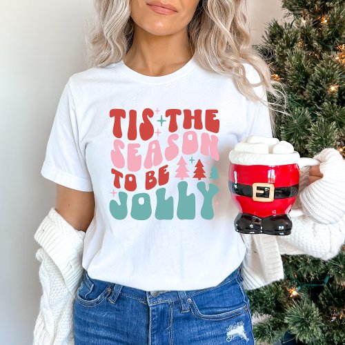 Tis the Season to Be Jolly Christmas T_Shirt