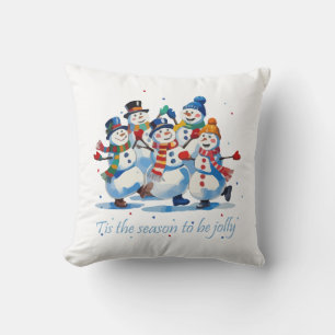 Tis the Season to be Jolly Dancing Jolly Snowmen Throw Pillow
