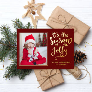 Tis The Season To Be Jolly Editable Color Photo Foil Holiday Card