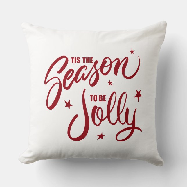 Tis The Season To Be Jolly Hand lettered Throw Pillow (Front)