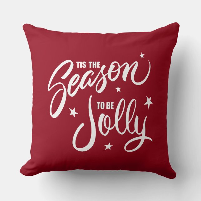 Tis The Season To Be Jolly Hand lettered Throw Pillow (Front)