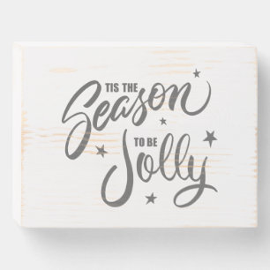 Tis The Season To Be Jolly Hand Lettered Wooden Box Sign