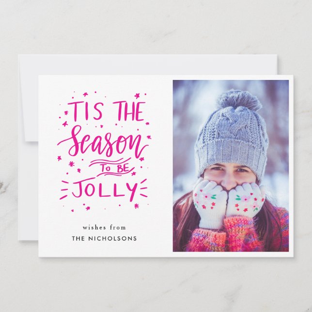 Tis The Season To Be Jolly Pink Script Christmas Holiday Card (Front)
