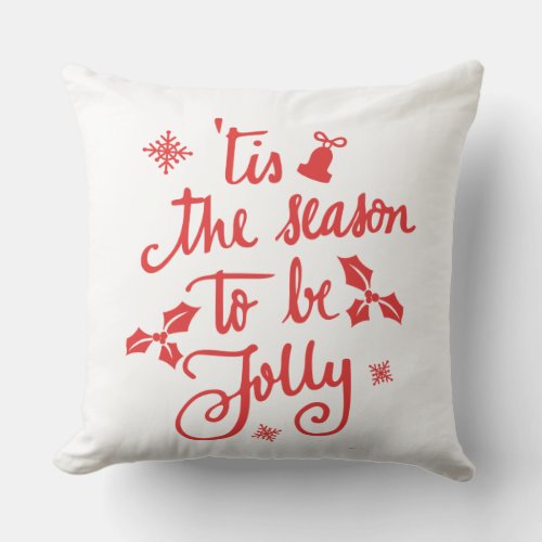 tis the season to be jolly throw pillow