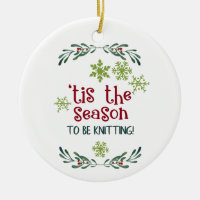 Tis the Season to be Knitting Knitters Xmas Decor