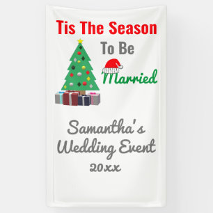 Tis The Season To Be Married Banner