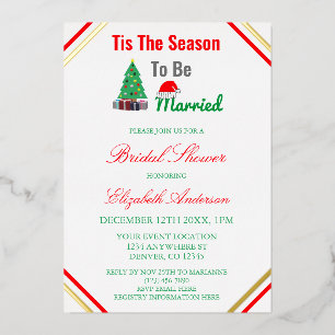 Tis The Season To Be Married Bridal Shower Foil Invitation