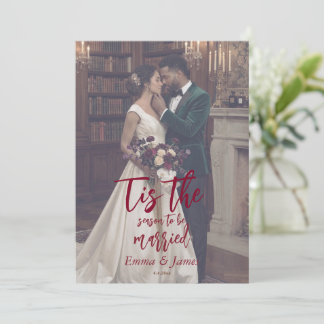 Tis the Season to Be Married Christmas Wedding Invitation