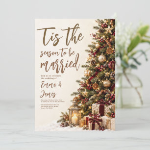 Tis the Season to Be Married Christmas Wedding Invitation