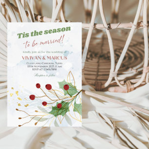Tis the Season to Be Married Christmas Wedding Invitation