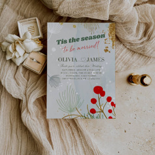 Tis the Season to Be Married Christmas Wedding Invitation