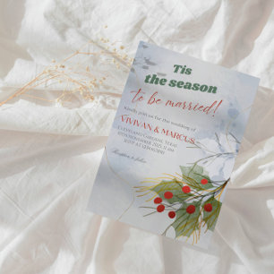 Tis the Season to Be Married Christmas Wedding Invitation