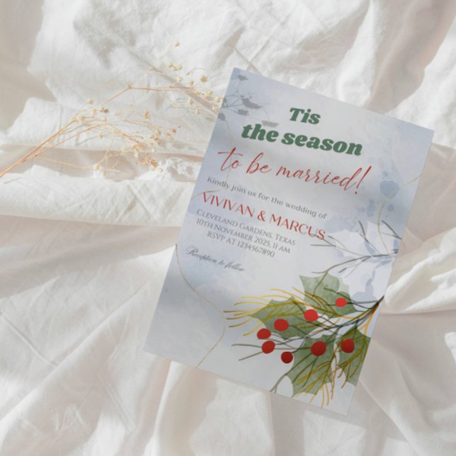 Tis the Season to Be Married Christmas Wedding  Invitation (Creator Uploaded)