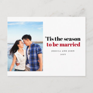 Tis the Season to be Married Photo Save The Date Postcard
