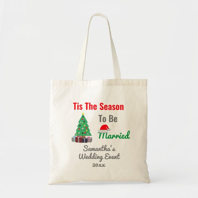 Tis The Season To Be Married Tote Bag (Front)