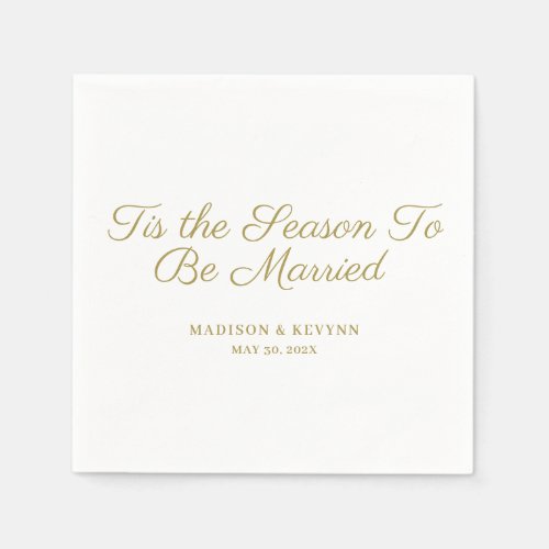 Tis the Season To Be Married  Wedding Napkins