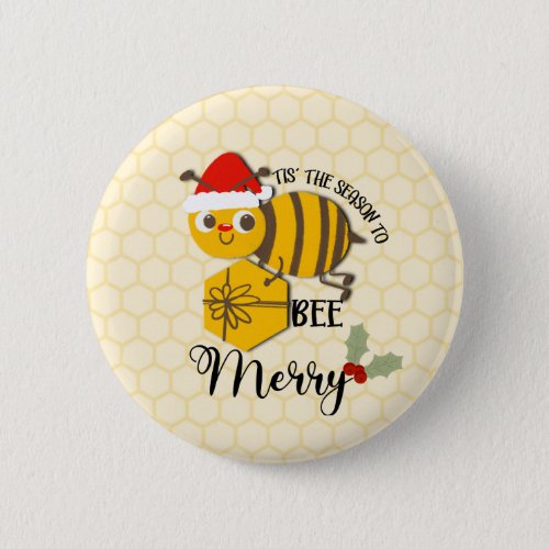 Tis the season to be merry bee  card button