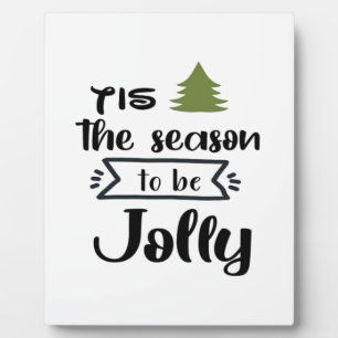 Tis The Season To Be New Year Celebration Minimal Plaque