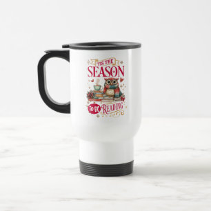 'Tis The Season to Be Reading Travel Mug