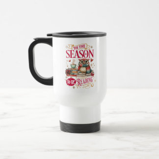 'Tis The Season to Be Reading Travel Mug