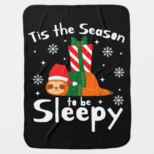 Tis The Season To Be Sleepy Funny Fleece Blanket