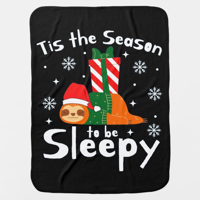 Tis The Season To Be Sleepy Funny Fleece Blanket (Front)