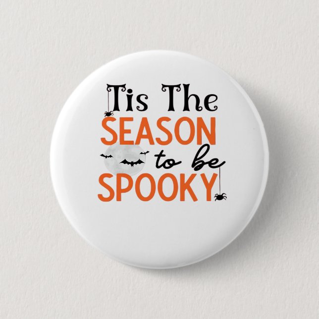Tis The Season To Be Spooky Button (Front)