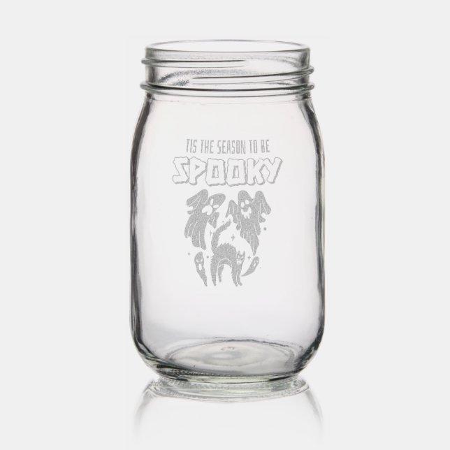 Tis the Season to be Spooky Creepy Halloween  Mason Jar (Glassware)