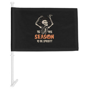 Tis The Season To Be Spooky Funny Skeleton Hallowe Car Flag
