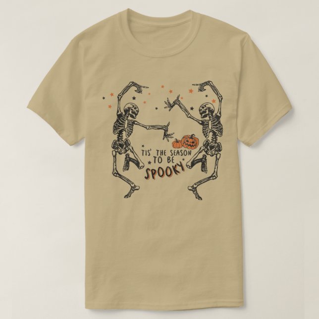 Tis The Season To Be Spooky Funny Skeleton Hallowe T-Shirt (Design Front)