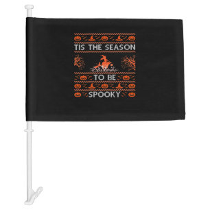 Tis The Season To Be Spooky Funny Trendy Car Flag
