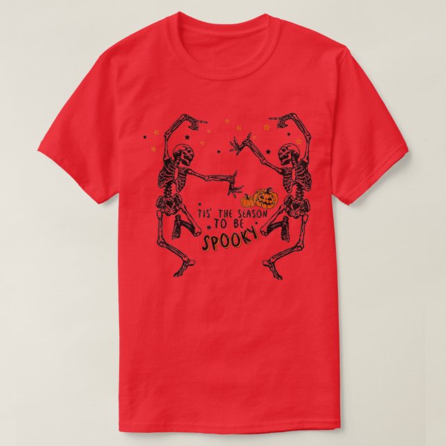 Tis The Season To Be Spooky Skeleton Dance Pumpkin T-Shirt (Design Front)
