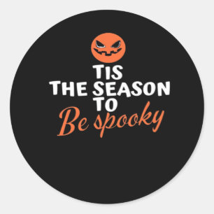 Tis The Season To Be Spooky Spirit Halloween Classic Round Sticker