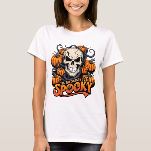 Tis The Season To Be Spooky T_Shirt